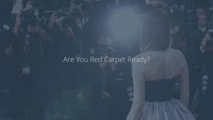 AdParlor Blog Post: Are You Red Carpet Ready?
