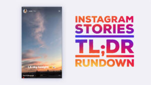 AdParlor Blog Post: The TL;DR Rundown on Instagram Story Ads