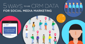 AdParlor Blog Post: 5 ways to use CRM data for social media marketing