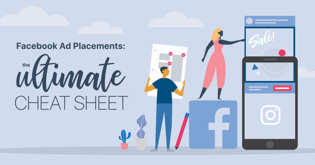 AdParlor Blog Post - Facebook Ad Placements: The Ultimate Cheat Sheet
