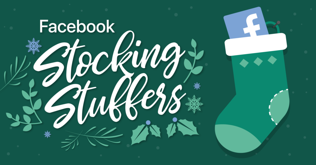 AdParlor Blog Post - Facebook Stocking Stuffers: 4 new products to add to your holiday mix