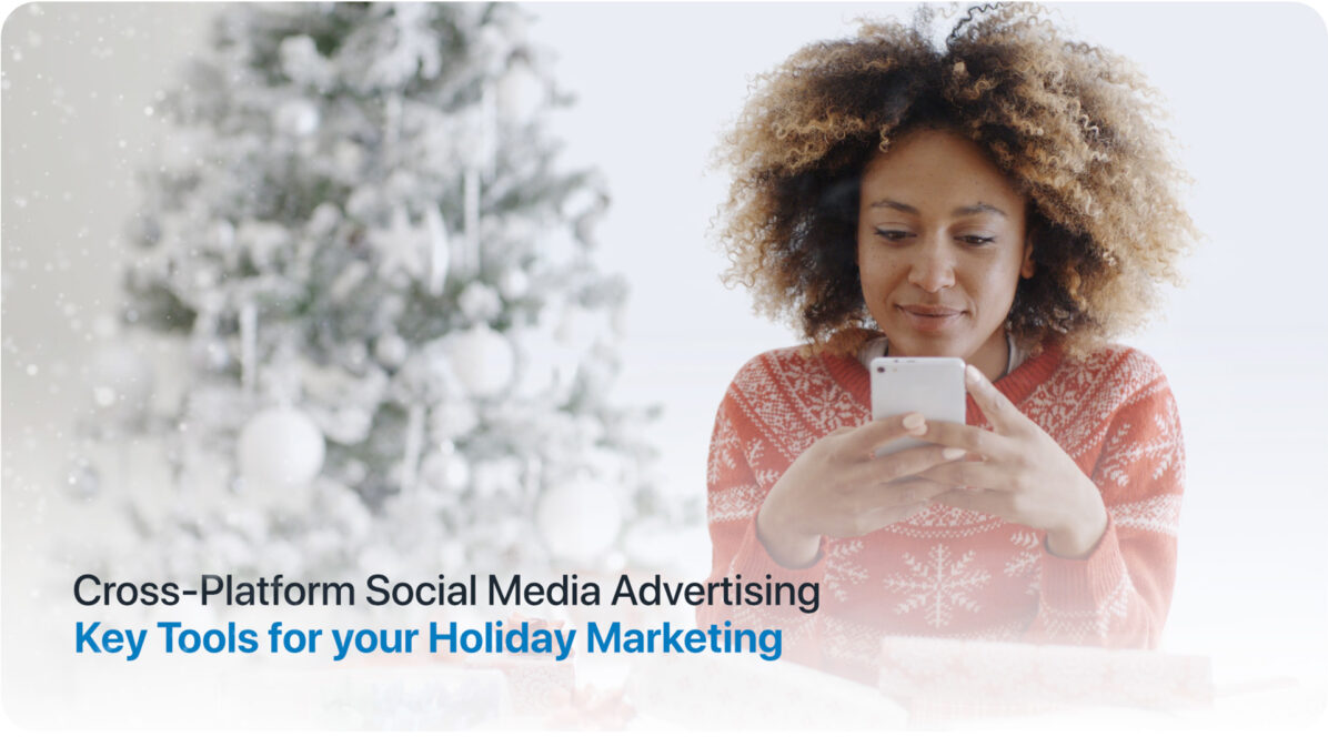 Key Tools for your Holiday Marketing.